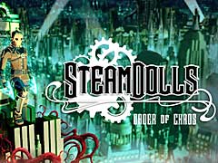 Сѥ󥯤ʥȥɥ˥SteamDolls - Order Of ChaosסSteamΥȥڡƥץ󤷡ǥǤθΤȥ쥤顼